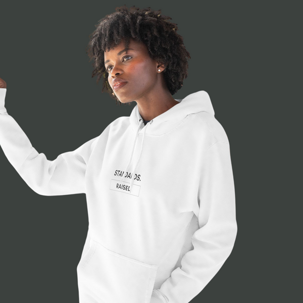 "Standards Raised" Hoodie