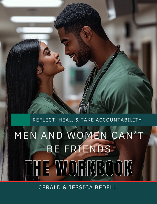 Workbook: Men and Women Can't Be Friends